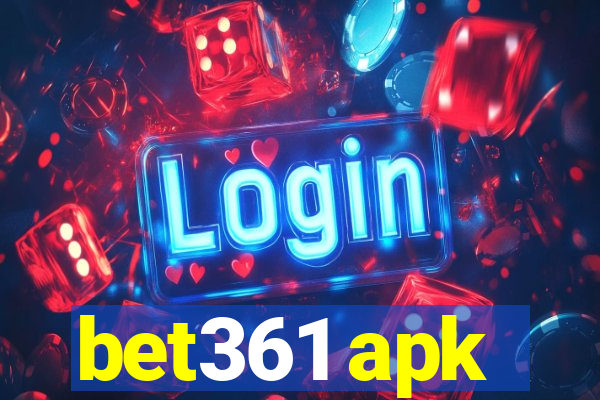 bet361 apk